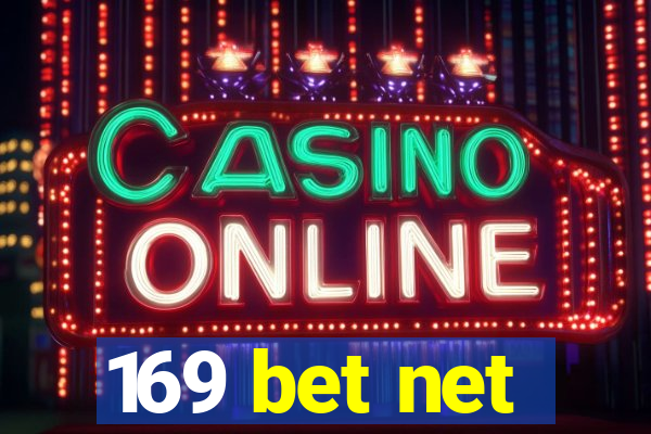 169 bet net